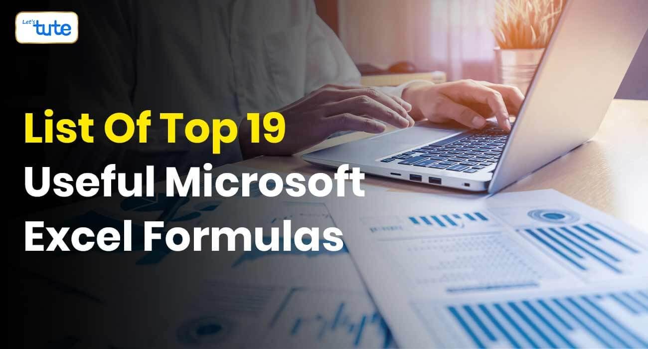 List Of Top 19 Useful Microsoft Excel Formulas - Letstute